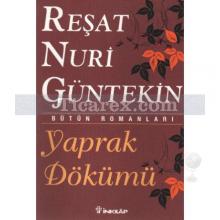 Yaprak Dökümü | Reşat Nuri Güntekin