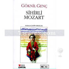 Sihirli Mozart | Göknil Genç