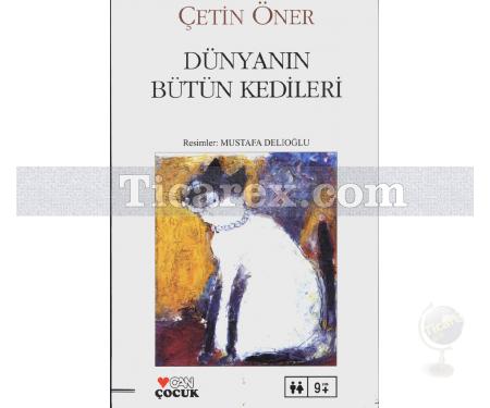 Dünyanın Bütün Kedileri | Çetin Öner - Resim 1