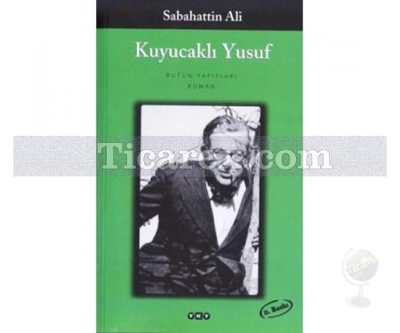 Kuyucaklı Yusuf | Sabahattin Ali - Resim 1