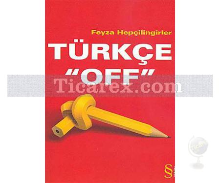 Türkçe Off | Feyza Hepçilingirler - Resim 1