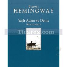Yaşlı Adam ve Deniz | Ernest Hemingway