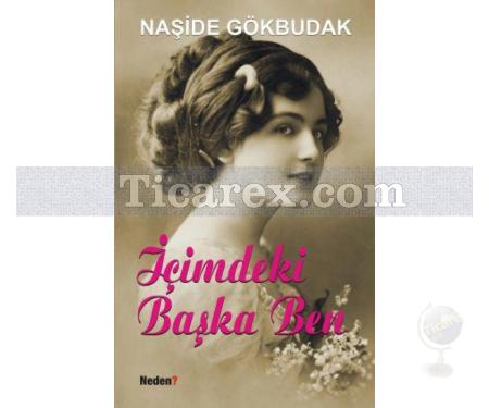 İçimdeki Başka Ben | Naşide Gökbudak - Resim 1