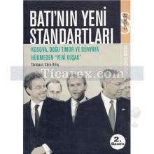 Batı'nın Yeni Standartları | Kosova, Doğu Timor Ve Dünyaya Hükmeden Yeni Kuşak | Noam Chomsky