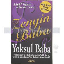 Zengin Baba Yoksul Baba | Robert T. Kiyosaki, Sharon L. Lechter