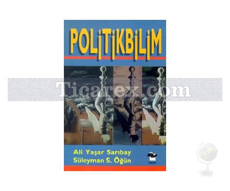 Politikbilim | Ali Yaşar Sarıbay, Süleyman Seyfi Öğün - Resim 1
