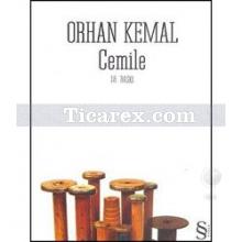Cemile | Orhan Kemal