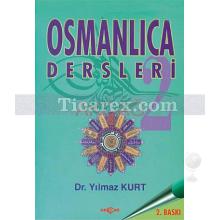 Osmanlıca Dersleri 2 | Yılmaz Kurt