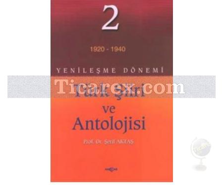 Türk Şiiri ve Antolojisi 2 | Yenileşme Dönemi (1920-1940) | Şerif Aktaş - Resim 1
