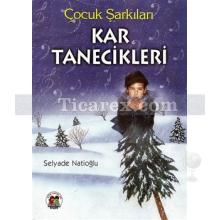 Kar Tanecikleri | Çocuk Şarkıları | Selyade Natioğlu