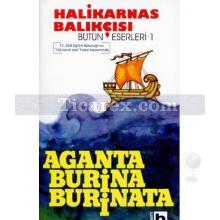 Aganta Burina Burinata | Bütün Eserleri 1 | Cevat Şakir Kabaağaçlı (Halikarnas Balıkçısı)