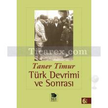 Türk Devrimi ve Sonrası | Taner Timur