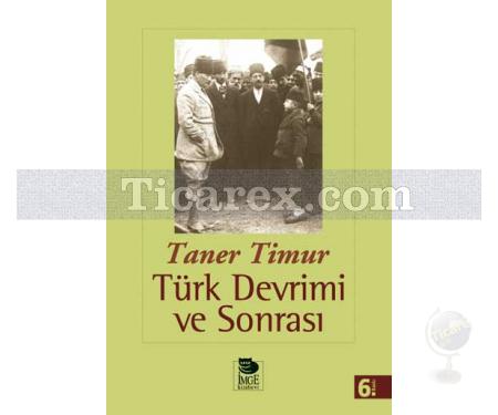 Türk Devrimi ve Sonrası | Taner Timur - Resim 1