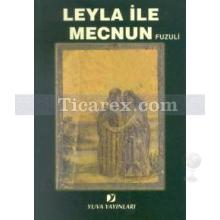 Leyla ile Mecnun | Fuzuli