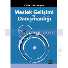 Meslek Gelişimi ve Danışmanlığı | Yıldız Kuzgun