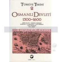 Türkiye Tarihi Cilt: 2 | Osmanlı Devleti 1300-1600 | Komisyon