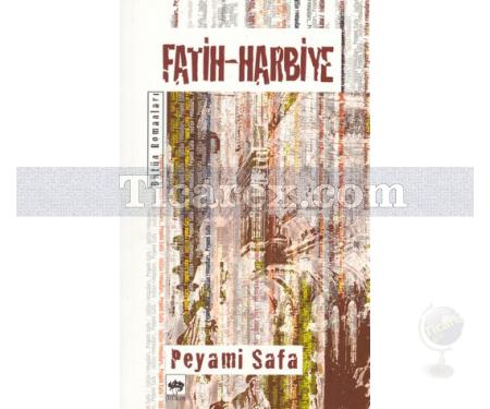 Fatih Harbiye | Bütün Romanları | Peyami Safa - Resim 1