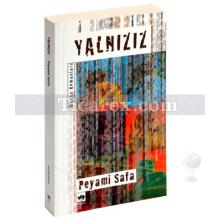 Yalnızız | Peyami Safa