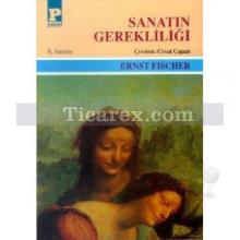 Sanatın Gerekliliği | Ernst Fischer