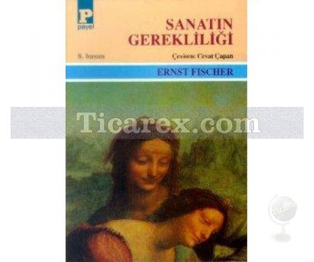 Sanatın Gerekliliği | Ernst Fischer - Resim 1