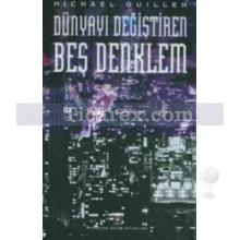 Dünyayı Değiştiren Beş Denklem | Michael Guillen