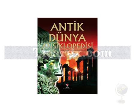 Antik Dünya Ansiklopedisi | opotomya, Mısır, Yunanistan ve Roma | Jane Bingham - Fiona Chandler - Jane Chisholm - Gill Harvey - Lisa Miles - Struan Reid - Sam Taplin - Resim 1