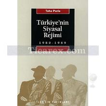 Türkiye'nin Siyasal Rejimi 1980-1989 | Taha Parla
