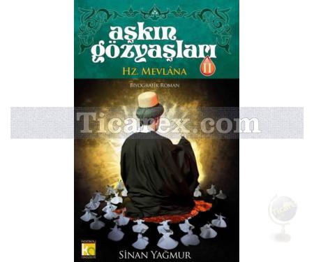 Aşkın Gözyaşları 2 | Hz. Mevlana | Sinan Yağmur - Resim 1