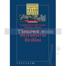 Modern Türkiye'de Siyasi Düşünce Cilt 1 / Tanzimat ve Meşrutiyet'in Birikimi (Ciltli) | Derleme