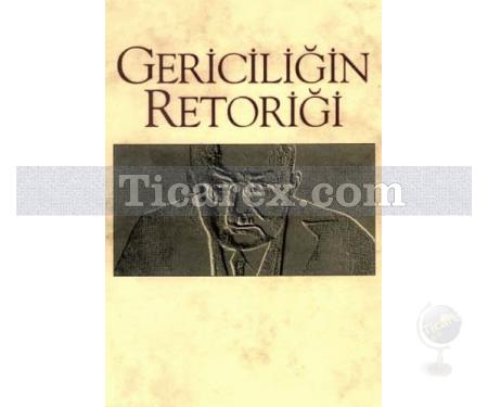 Gericiliğin Retoriği | Albert O. Hirschman - Resim 1