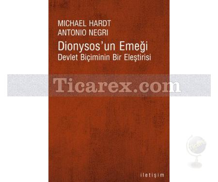 Dionysos'un Emeği | Michael Hardt , Antonio Negri - Resim 1