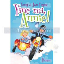 Yine mi, Annie! | Jan Payne, Tony Payne