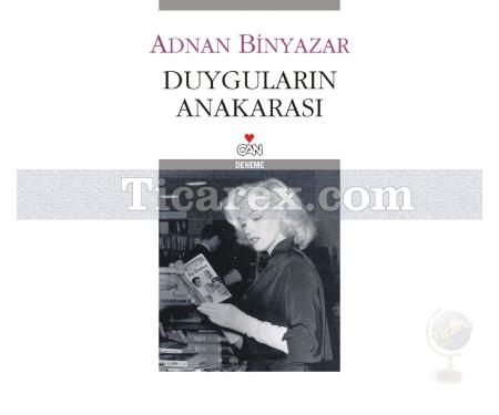 Duyguların Anakarası | Adnan Binyazar - Resim 1