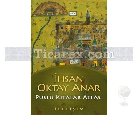 Puslu Kıtalar Atlası | İhsan Oktay Anar - Resim 1