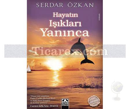 Hayatın Işıkları Yanınca | Serdar Özkan - Resim 1