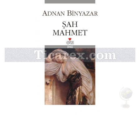 Şah Mahmet | Adnan Binyazar - Resim 1