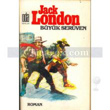 Büyük Serüven | Jack London