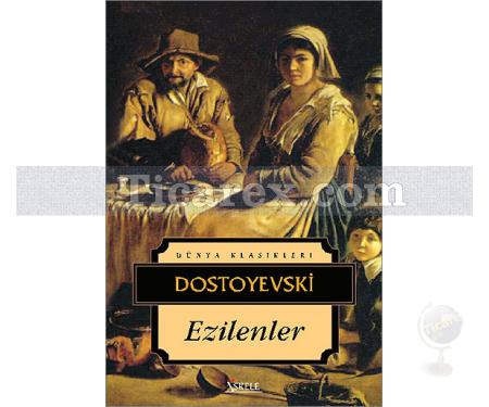 Ezilenler | Fyodor Mihayloviç Dostoyevski - Resim 1