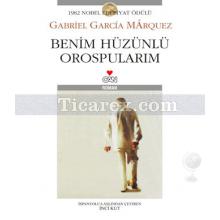 Benim Hüzünlü Orospularım | Gabriel Garcia Marquez