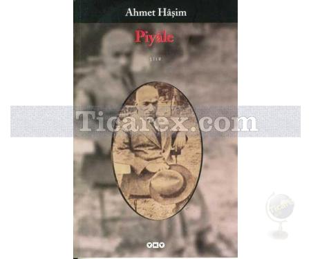 Piyale | Ahmet Haşim - Resim 1