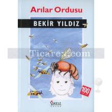 Arılar Ordusu | Bekir Yıldız