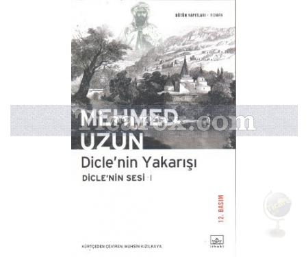 Dicle'nin Yakarışı | Diclenin Sesi 1 | Mehmed Uzun - Resim 1