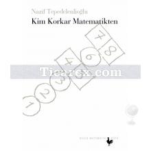 Kim Korkar Matematikten | Nazif Tepedelenlioğlu