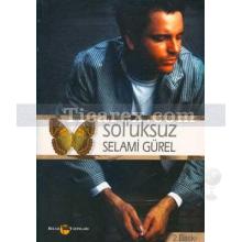 Sol'uksuz | Selami Gürel