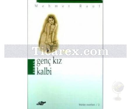 Genç Kız Kalbi | Mehmet Rauf - Resim 1
