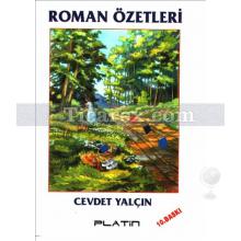 Türk ve Dünya Edebiyatından Seçmeler - Roman Özetleri | Cevdet Yalçın