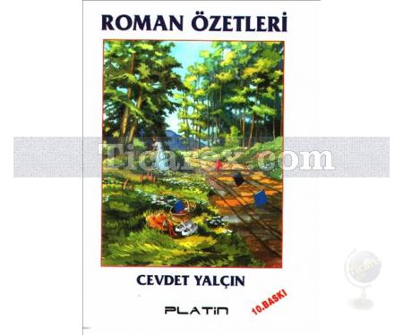 Türk ve Dünya Edebiyatından Seçmeler - Roman Özetleri | Cevdet Yalçın - Resim 1
