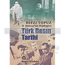 2. Mahmut'tan Holdinglere - Türk Basın Tarihi | Hıfzı Topuz