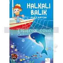 Halkalı Balık | Ülker Kurtcan