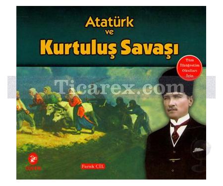 Atatürk ve Kurtuluş Savaşı | Faruk Çil - Resim 1